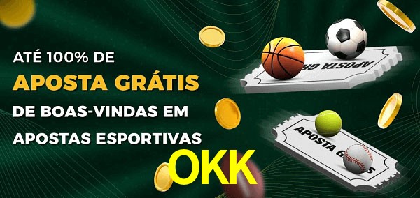 OKK Ate 100% de Aposta Gratis
